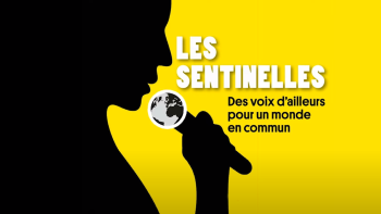 Les sentinelles - le podcast