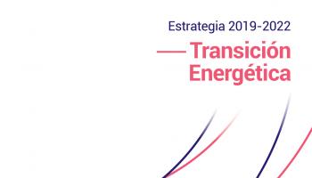 Estrategia Transición Energética 2019-2022