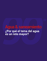 Por qué el tema del agua es un reto mayor ?