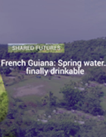 French Guiana: Spring water ... finally drinkable