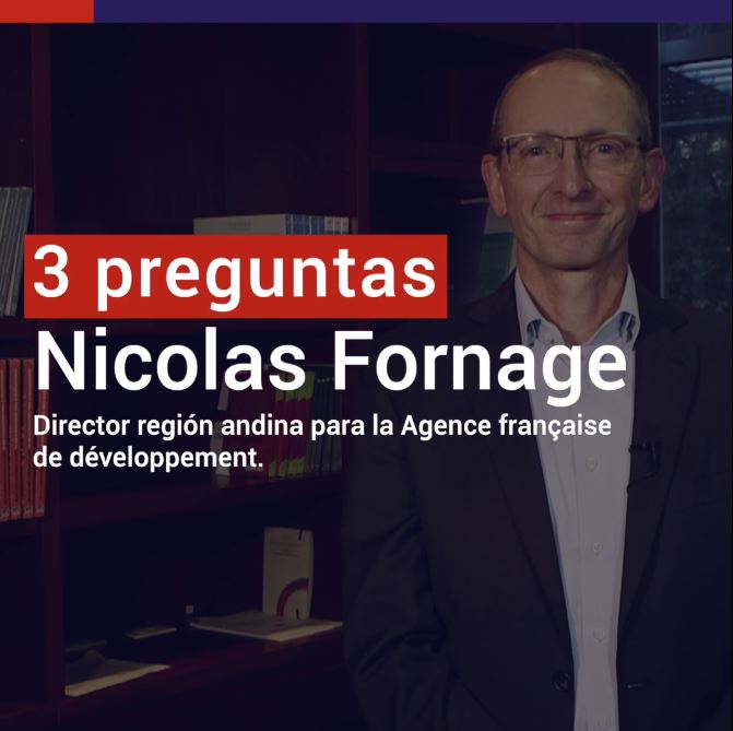 Nicolas Fornage : "La crisis del Covid-19 ha sido muy dura para los países andinos"