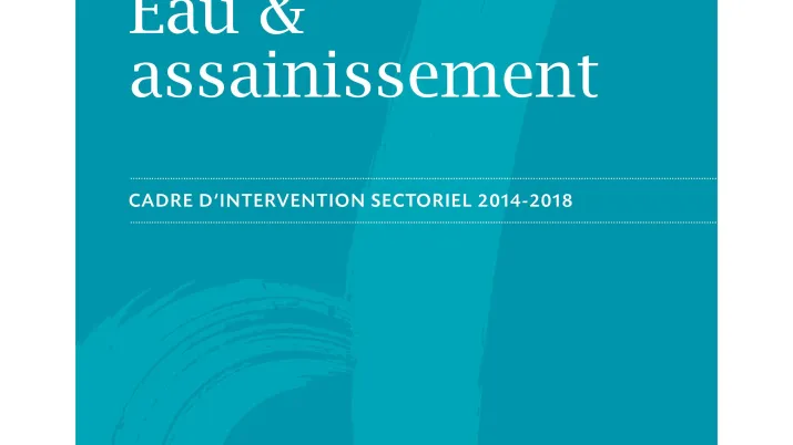 Cadre d'intervention : eau et assainissement