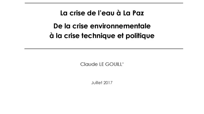La crise de l’eau à La Paz : de la crise environnementale à la crise technique et politique