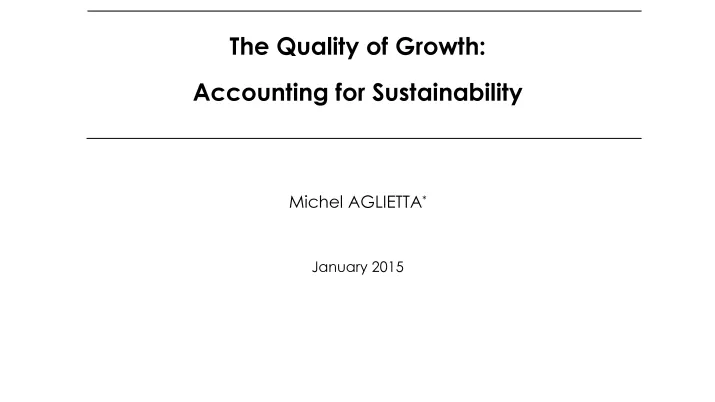 The Quality of Growth: Accounting for Sustainability