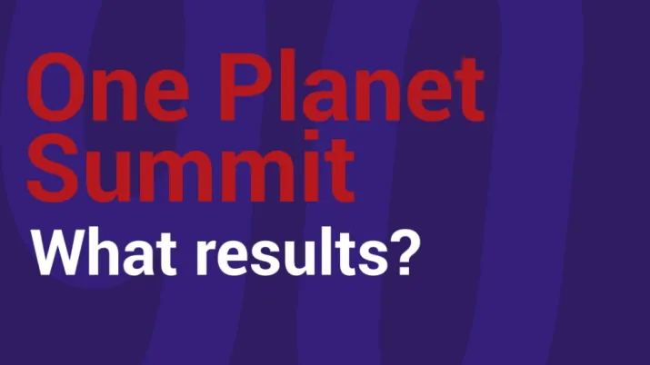 Annuler Enregistrer les modifications One Planet Summit: what results?
