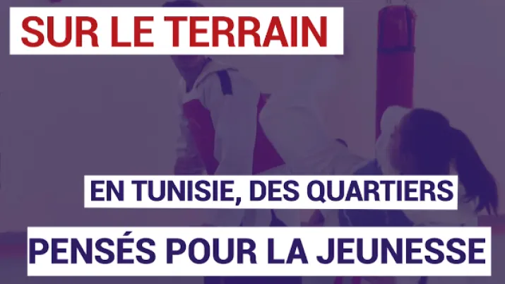 En Tunisie, des quartiers pensés pour la jeunesse