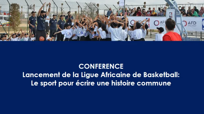 Lancement de la Ligue africaine de basketball : le sport pour écrire une histoire commune