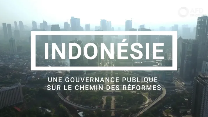 Une gouvernance publique sur le chemin des réformes en Indonésie
