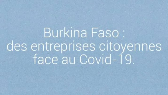 Burkina faso : des entreprises citoyennes face au Covid-19