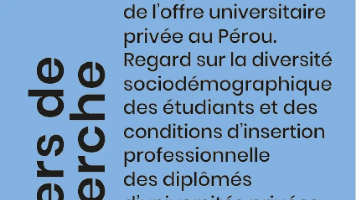 Etude sur les complexité et inégalités de l'offre universitaire privée au Pérou