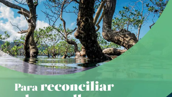 Biodiversidad: Para reconciliar desarrollo y naturaleza