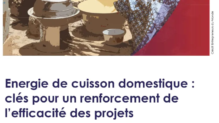 Énergie de cuisson domestique : clés pour un renforcement de l’efficacité des projets