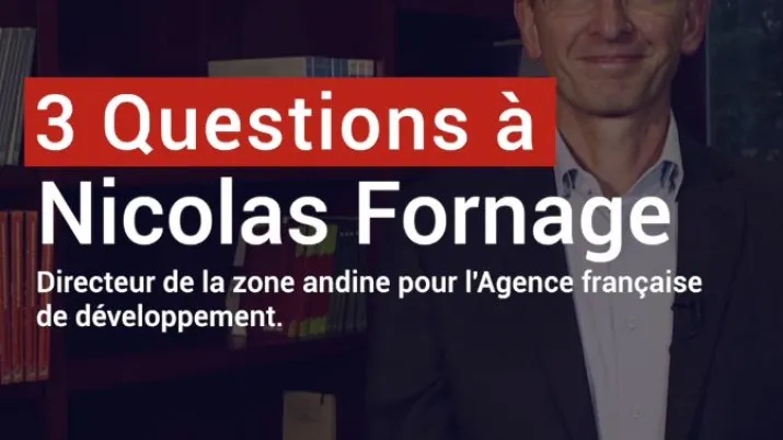 Nicolas Fornage : « La crise du Covid-19 a été très dure pour les pays andins »