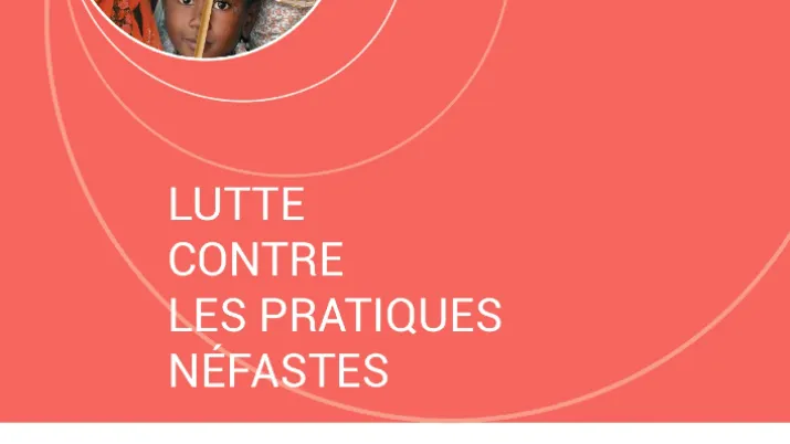 Des millions d’enfants, de jeunes filles et de femmessouffrent de pratiques néfastes et de leurs conséquences à travers le monde