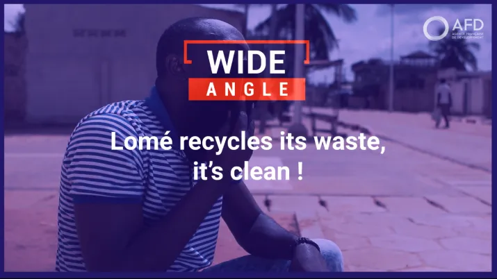 Lomé recycles its waste, it's clean!