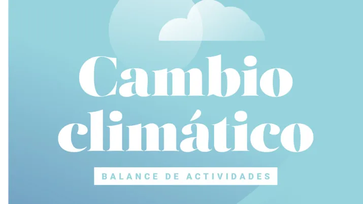Cambio climático - Balance de actividades 2021