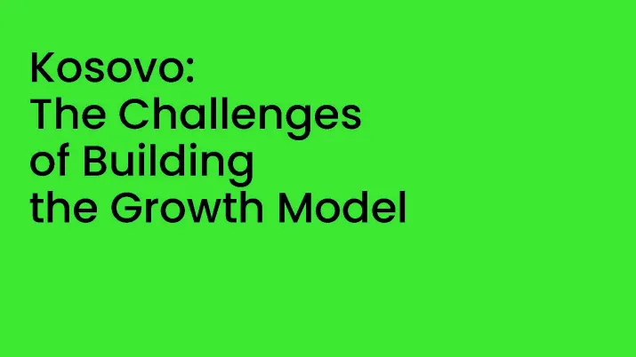MacroDev 38 Kosovo: The Challenges of Building the Growth Model