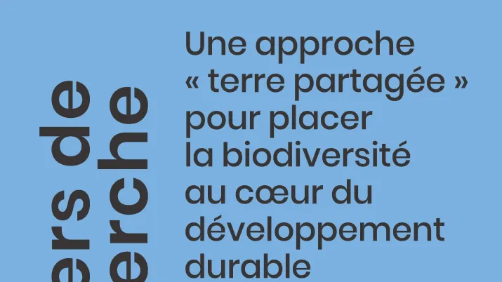 Une approche « terre partagée » pour placer la biodiversité au cœur du développement durable en Afrique