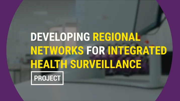Developing regional networks for integrated health surveilance