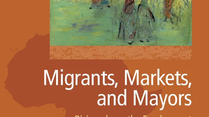 Migrants, Markets, and Mayor