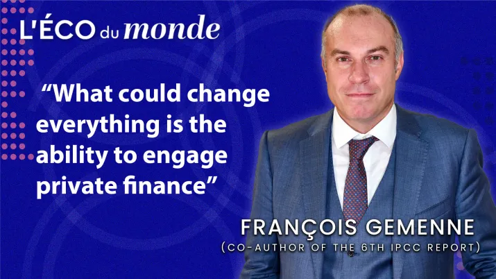 François Gemenne - L'éco du monde #8