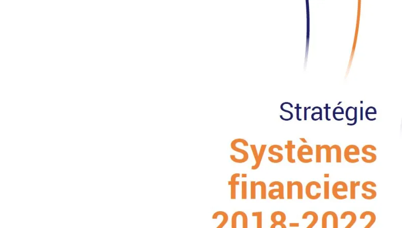 Stratégie Systèmes financiers 2018-2022