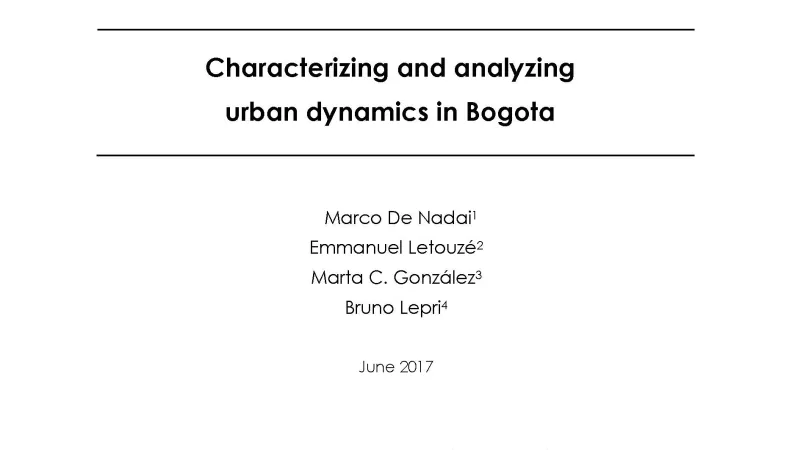 Characterizing and analyzing urban dynamics in Bogota_de Nadai, Letouzé, Gonzalez-Lepri_couv