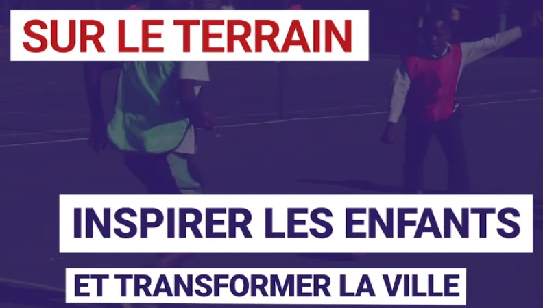 Inspirer les enfants et transformer la ville par le sport