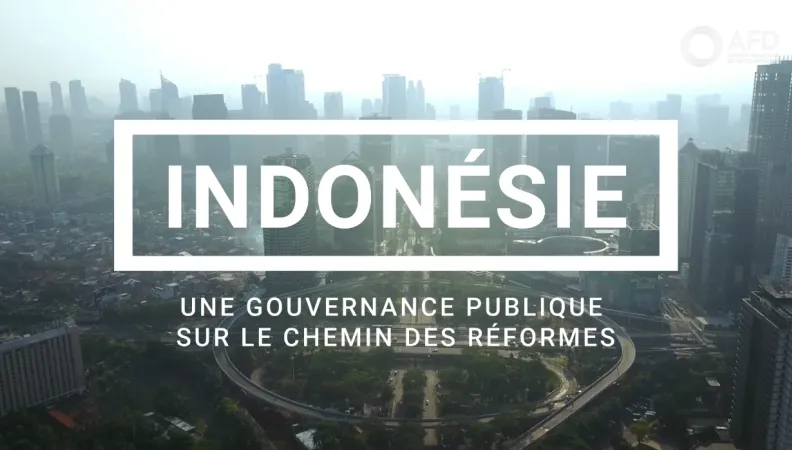 Une gouvernance publique sur le chemin des réformes en Indonésie