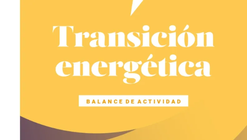 Transición energética - Balance de actividad 2020