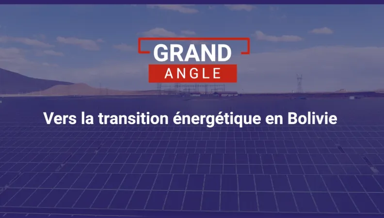 Vers une transition énergétique en Bolivie