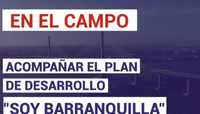 Colombia: acompañar el plan de desarrollo “Soy Barranquilla”