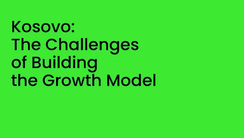 MacroDev 38 Kosovo: The Challenges of Building the Growth Model