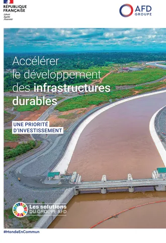 Accélérer le développement des infrastructures durables : une priorité d'investissement