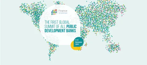 Finance in Common The First Global Summit Of All Public Development Banks